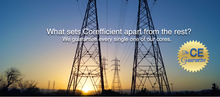 A sunset behind electrical power lines and towers with a gold badge graphic that reads, “The CE Guarantee” and white text across the photograph that reads, “What sets Corefficient apart from the rest? We guarantee every single one of our cores.”