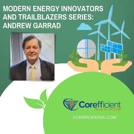 Andrew Garrad poses in his suit in an inset image upon a playful graphic representing world energy, with the words, “modern energy innovators and trailblazers series Andrew Garrad” in capitalized white font.